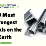 10 Most Strongest Metals on the Earth By Metal Testing Lab in Delhi, India